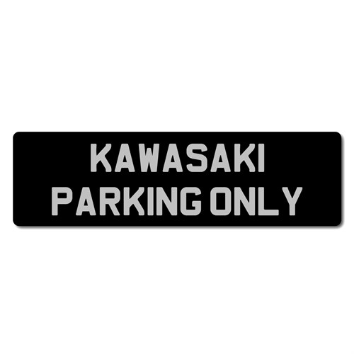 Kawasaki Parking Only metal sign