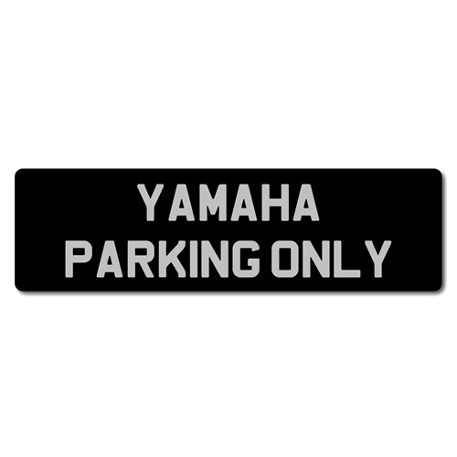Yamaha Parking Only metal sign