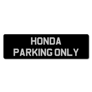 Honda Parking Only metal sign